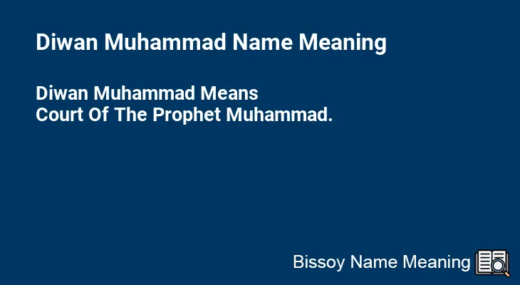 Diwan Muhammad Name Meaning